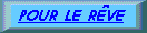 DES IMAGES A REVER